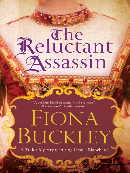 Title details for The Reluctant Assassin by Fiona Buckley - Available